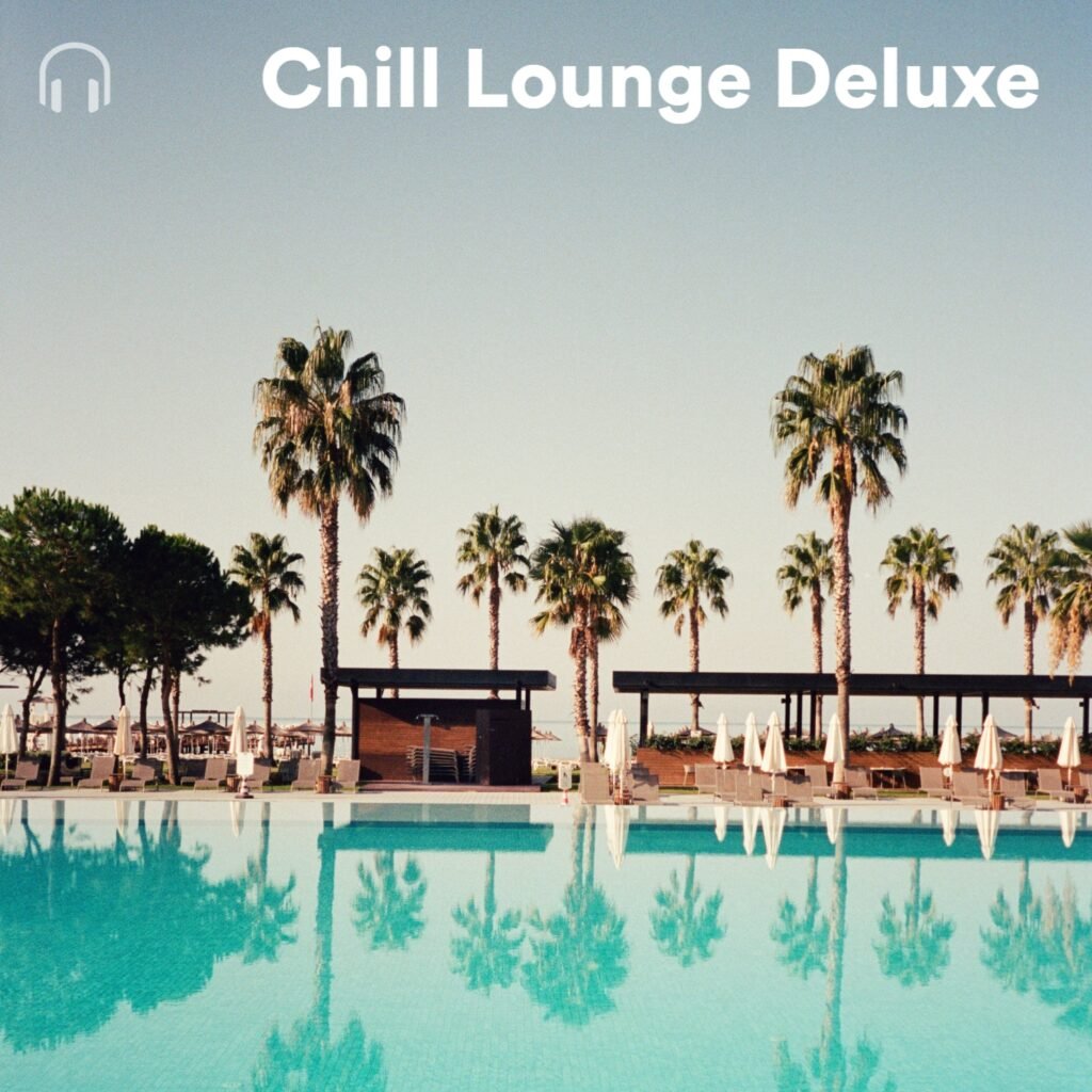 Chill Lounge Deluxe Spotify Playlist