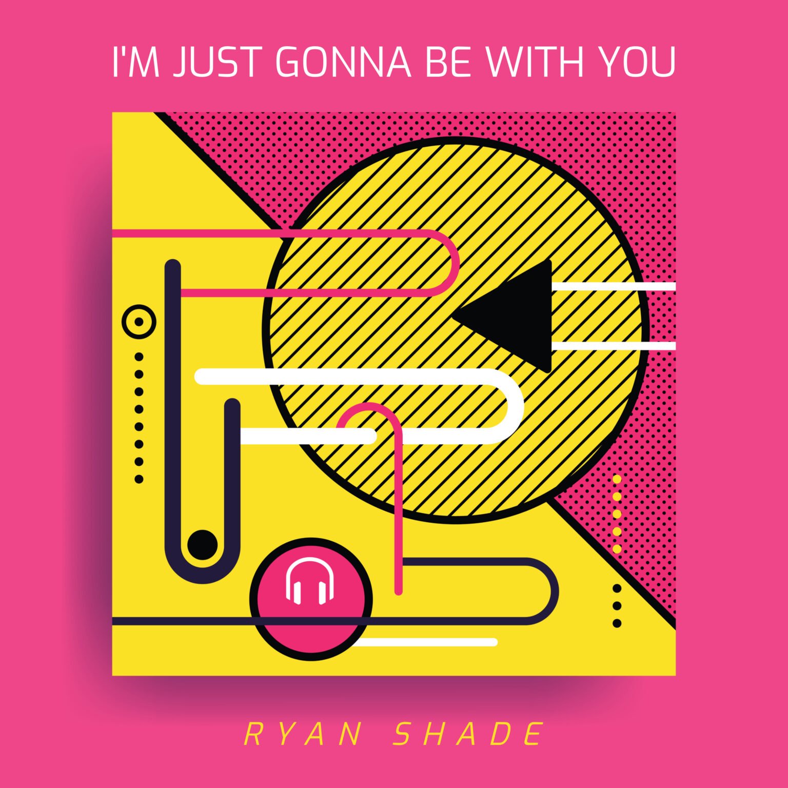 Ryan Shade - I'm Just Gonna Be with You